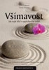 VŠÍMAVOST-JAK NAJÍT KLID V USPĚCHANÉM SVĚTĚ + MEDITAČNÍ CD