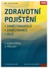 ZDRAVOTNÍ POJIŠTĚNÍ S KOMENTÁŘEM A PŘÍKLADY 2020