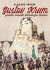 GUSTAV KRUM-POSLEDNÍ ROMANTIK DOBRODRUŽNÉ ILUSTRACE