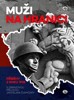 MUŽI NA HRANICI - PŘÍBĚHY Z ROKU 1938