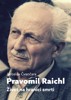 PRAVOMIL RAICHL - ŽIVOT NA HRANICI../2.V