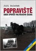 POPRAVIŠTĚ ANEB ZPOVĚĎ VOLYŇSKÉHO ČECHA