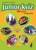 JUNIOR KVÍZ 9-10 LET-960 OTÁZEK A ODPOVĚDÍ