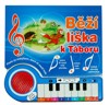 BĚŽÍ LIŠKA K TÁBORU-PIÁNKO SE SVĚTÝLKEM