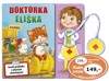 DOKTORKA ELIŠKA-VESELÁ PROHLÍDKA S MLUVÍCÍM STETOSKOPEM