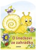 O ŠNEČKOVI ZE ZAHRÁDKY