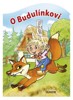 O BUDULÍNKOVI
