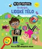 MALÝ OBJEVITEL - CO UKRÝVÁ LIDSKÉ TĚLO