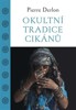 OKULTNÍ TRADICE CIKÁNŮ