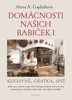DOMÁCNOSTI NAŠICH BABIČEK - BROŽ.