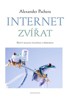INTERNET ZVÍŘAT-NOVÝ DIALOG ČLOVĚKA S PŘÍRODOU