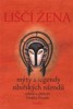 LIŠČÍ ŽENA-MÝTY A LEGENDY SIBIŘSKÝCH NÁRODŮ