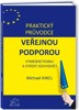 PRAKTICKÝ PRŮVODCE VEŘEJNOU PODPOROU