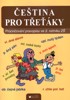 ČEŠTINA PRO TŘEŤÁKY
