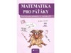 MATEMATIKA PRO PÁŤÁKY