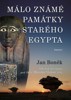 MÁLO ZNÁMÉ PAMÁTKY STARÉHO EGYPTA