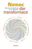 NEMOC - DAR TRANSFORMACE