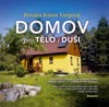 DOMOV PRO TĚLO I DUŠI