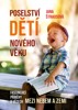 POSELSTVÍ DĚTÍ NOVÉHO VĚKU