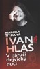 V NÁRUČI DEJVICKÝ NOCI-IVAN HLAS
