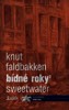 BÍDNÉ ROKY 2 SWEETWATER