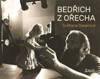 BEDŘICH Z OŘECHA