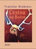 CESTOU NA BOŘEŇ