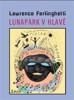 LUNAPARK V HLAVĚ
