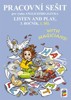 LISTEN AND PLAY WITH MAGICIANS! 1. DÍL (PRACOVNÍ SEŠIT)