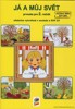 JÁ A MŮJ SVĚT 2 - PRVOUKA (UČEBNICE)