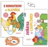 O KOHOUTKOVI A SLEPIČCE/ ZVÍŘATKA A LOUPEŽNÍCI
