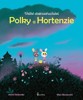 VELKÉ DOBRODRUŽSTVÍ POLKY A HORTENZIE
