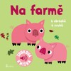 NA FARMĚ - ZVUKOVÁ KNÍŽKA