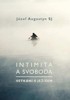 INTIMITA A SVOBODA - SETKÁNÍ S JEŽÍŠEM