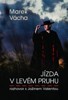 JÍZDA V LEVÉM PRUHU - ROZHOVOR S JOŽINEM VALENTOU