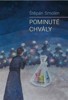 POMINUTÉ CHVÁLY