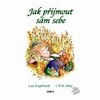 JAK PŘIJMOUT SÁM SEBE