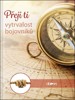 PŘEJI TI VYTRVALOST BOJOVNÍKŮ