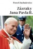 ZÁZRAKY JANA PAVLAII.
