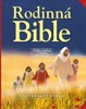 RODINNÁ BIBLE - PŘÍBĚHY, MEDITACE A MODLITBY