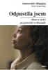 ODPUSTILA JSEM - OBNOVA SRDCÍ PO GENOCIDĚ VE RWANDĚ