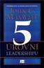 5 ÚROVNÍ LEADERSHIPU