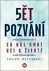 5ĚT POZVÁNÍ - CO NÁS SMRT UČÍ O ŽIVOTĚ