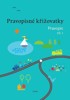 PRAVOPISNÉ KŘIŽOVATKY-PRAVOPIS 1. DÍL