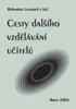 CESTY DALŠÍHO VZDĚLÁVÁNÍ