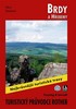 BRDY A HŘEBENY-TURISTICKÝ PRŮVODCE ROTHER