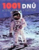 1001 DNŮ, KTERÉ OTŘÁSLY SVĚTEM