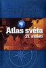 ATLAS SVĚTA 21. STOLETÍ