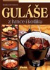 GULÁŠE Z HRNCE I KOTLÍKU