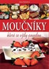 MOUČNÍKY, KTERÉ SE VŽDY POVEDOU - 2. VYD